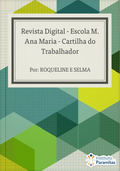 Revista Digital - Escola M. Ana Maria - Cartilha do Trabalhador