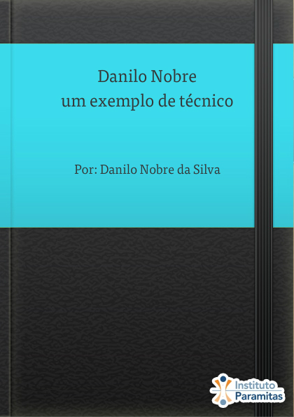 Danilo Nobreum exemplo de técnico