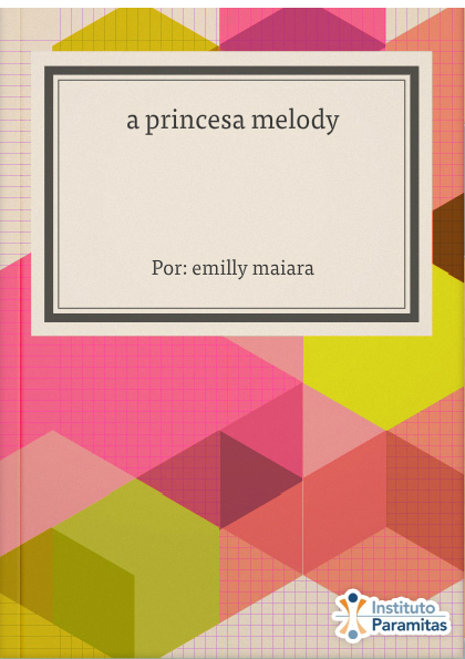 a princesa melody
