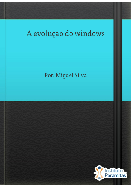 A evoluçao do windows 